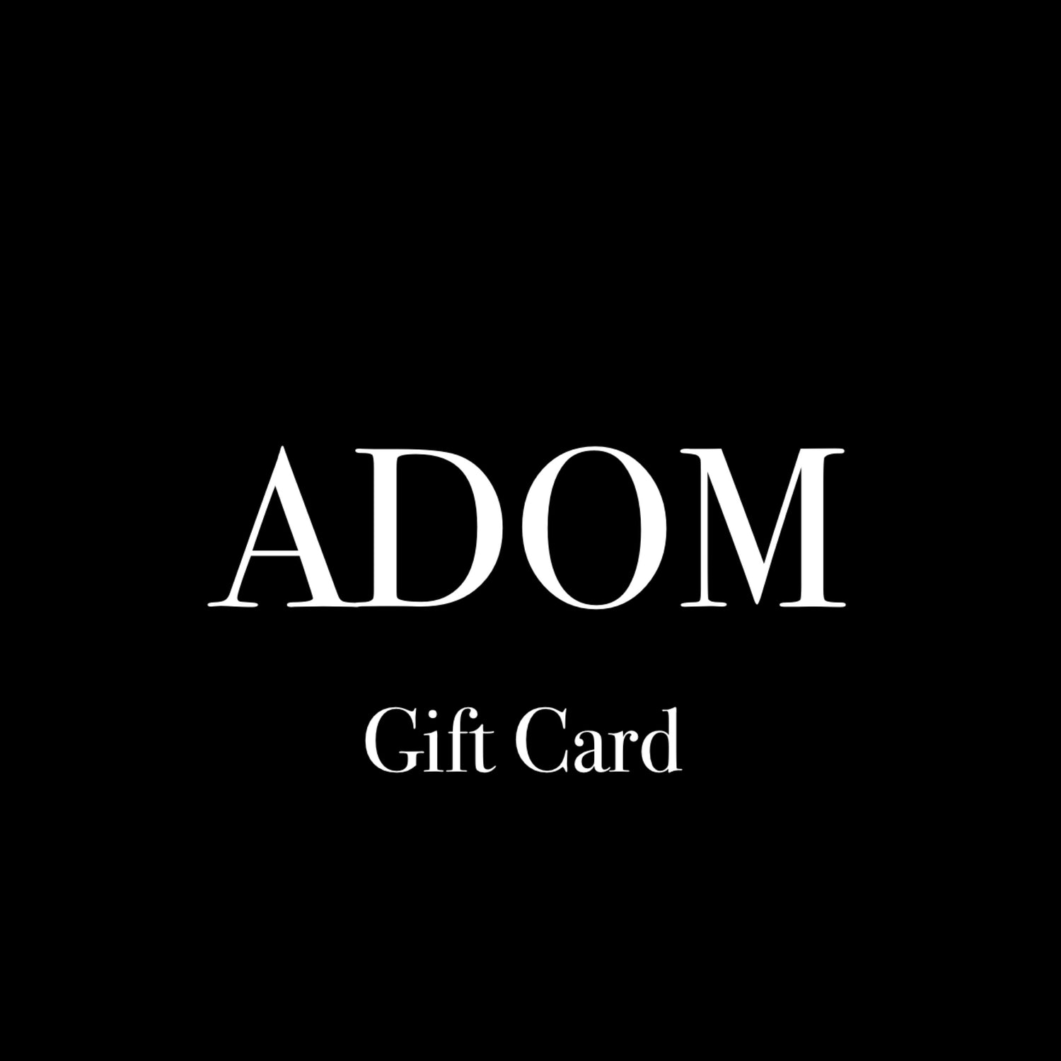 ADOM Gift Card